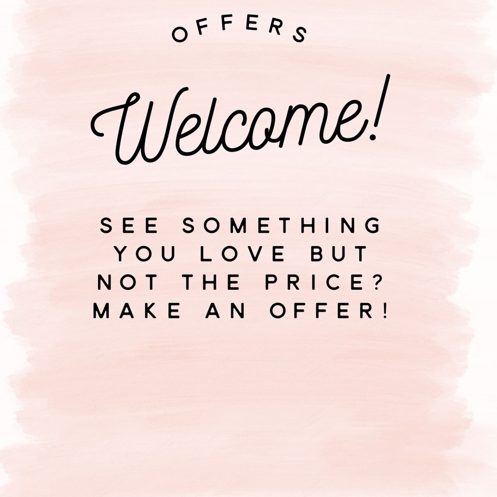 Offers Welcome!